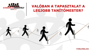 A tapasztalat a legjobb tanítómester - vezetőképzés - műszakvezető képzés