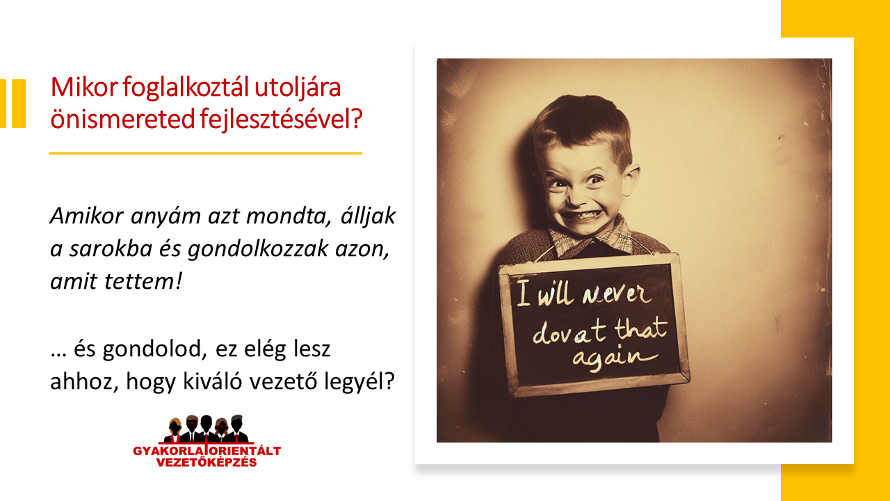 Önismeret fejlesztése műszakvezetők részére - amikor anyám a sarokba állított - vezetőképzés - műszakvezető képzés
