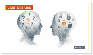Miért nem szól a dolgozó – a dolgozó és a vezető kimondatlan feltevései egymással szemben – Forlong Bt.